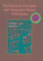 bokomslag MyClassroom Examples with Integrated Review Worksheets for College Algebra with Integrated Review