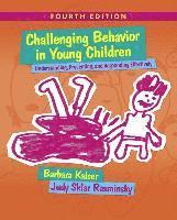 Challenging Behavior in Young Children: Understanding, Preventing and Responding Effectively with Enhanced Pearson Etext -- Access Card Package [With 1