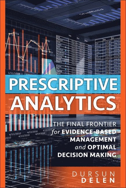 Dursun Delen - Prescriptive Analytics, Häftad