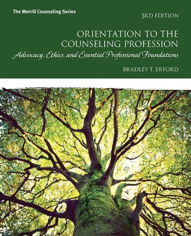 Bradley Erford - Orientation to the Counseling Profession, Häftad