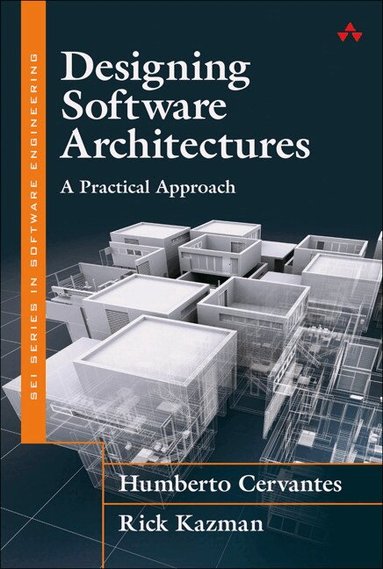 Humberto Cervantes, Rick Kazman - Designing Software Architectures, Inbunden