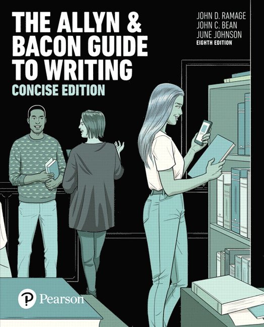 John Ramage, John Bean, June Johnson - Allyn & Bacon Guide to Writing, The, Concise Edition, Häftad