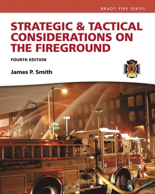 Strategic & Tactical Considerations on the Fireground 1