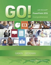bokomslag GO! with Microsoft PowerPoint 2016 Comprehensive