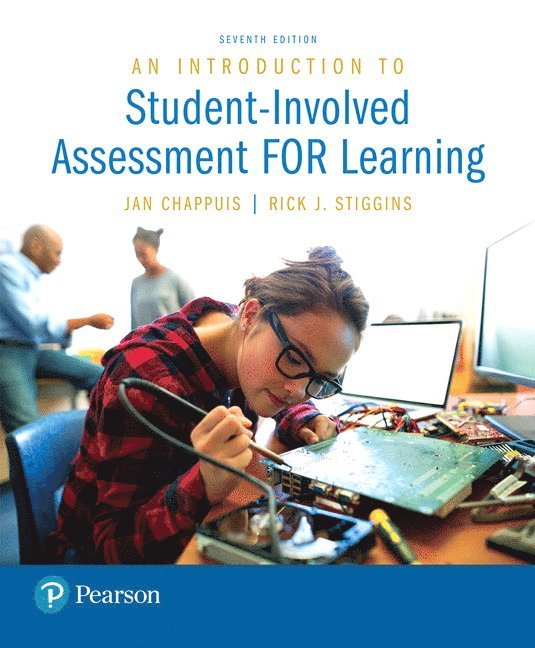 Jan Chappuis, Rick Stiggins - Introduction to Student-Involved Assessment FOR Learning, An, Häftad