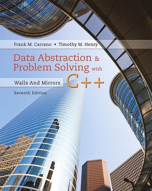 Data Abstraction & Problem Solving with C++ 1