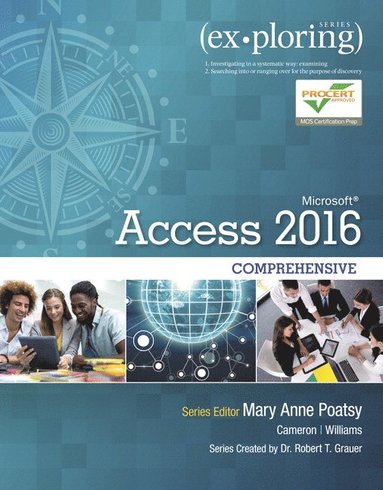 bokomslag Exploring Microsoft Office Access 2016 Comprehensive