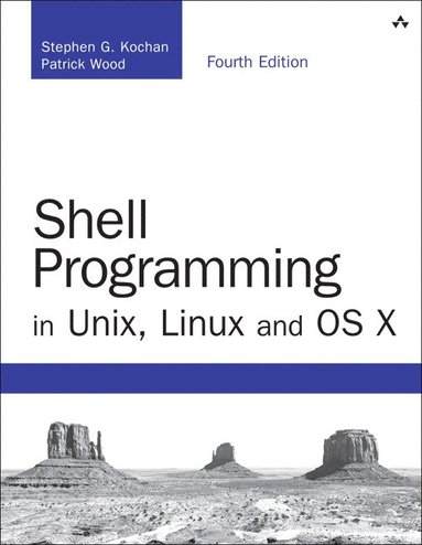 bokomslag Shell Programming in Unix, Linux and OS X