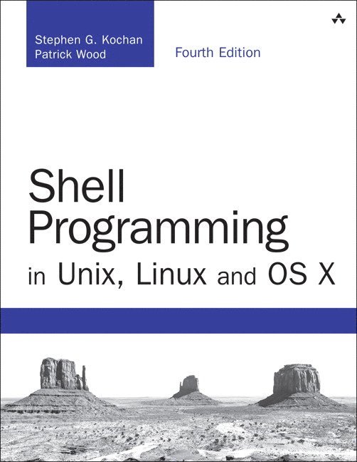 Shell Programming in Unix, Linux and OS X 1