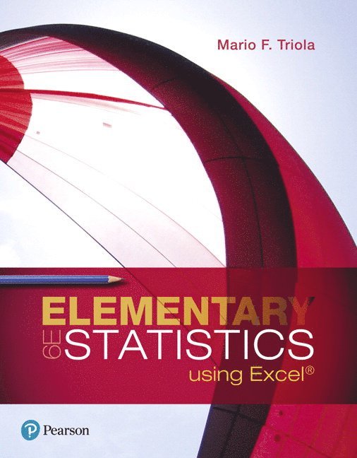 Mario Triola - Elementary Statistics Using Excel, Inbunden