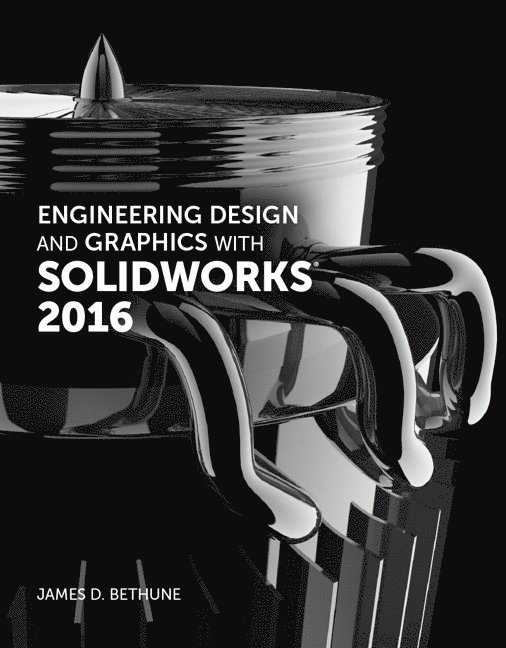 Engineering Design and Graphics with Solidworks 2016
