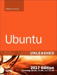 bokomslag Ubuntu Unleashed 2017 Edition : Covering 16.10, 17.04, 17.10