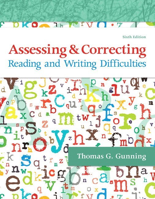 Assessing and Correcting Reading and Writing Difficulties 1
