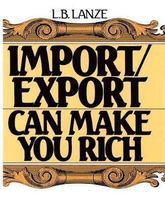 Import/Export Can Make You Rich 1