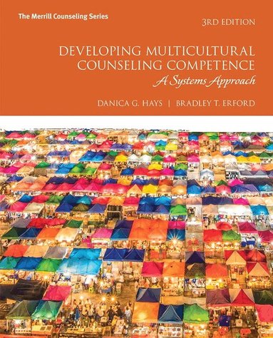 Danica Hays, Bradley Erford - Developing Multicultural Counseling Competence, Inbunden