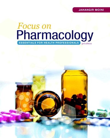 Jahangir Moini - Focus on Pharmacology, Häftad