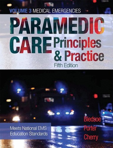 Bryan Bledsoe, Robert Porter, Richard Cherry, BLEDSOE - Paramedic Care, Inbunden