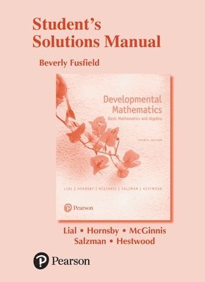 Margaret Lial, John Hornsby, Terry McGinnis, Stanley Salzman, Diana Hestwood - Student Solutions Manual for Developmental Mathematics, Häftad
