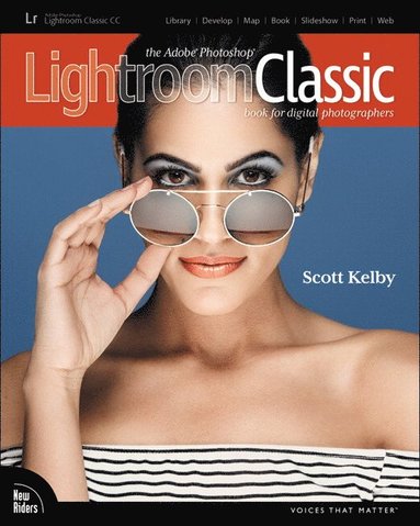 bokomslag The Adobe Photoshop Lightroom Classic CC Book for Digital Photographers