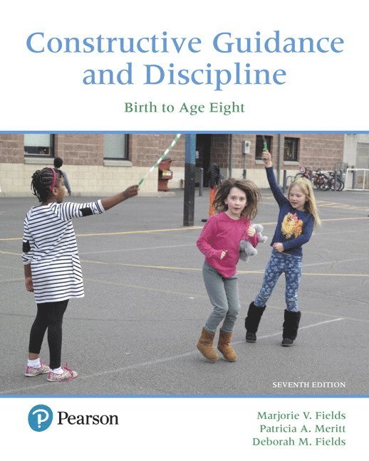 Marjorie Fields, Patricia Meritt, Deborah Fields - Constructive Guidance and Discipline, Häftad
