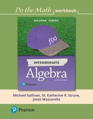 III Sullivan, Michael, Katherine Struve - Do the Math Workbook for Intermediate Algebra, Häftad