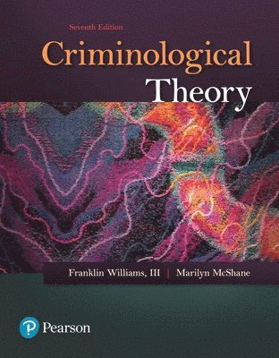 Franklin Williams, Marilyn McShane - Criminological Theory, Häftad