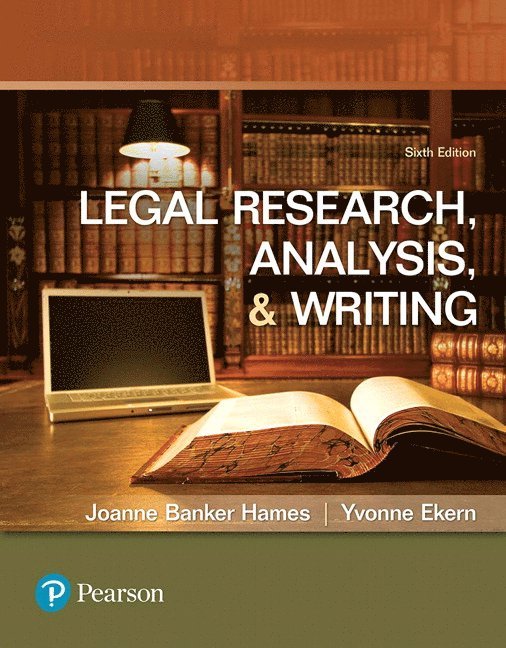 Joanne Hames, Yvonne Ekern - Legal Research, Analysis, and Writing, Häftad