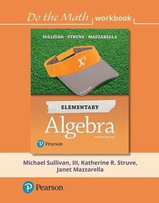 III Sullivan, Michael, Katherine Struve - Do the Math Workbook for Elementary Algebra, Häftad