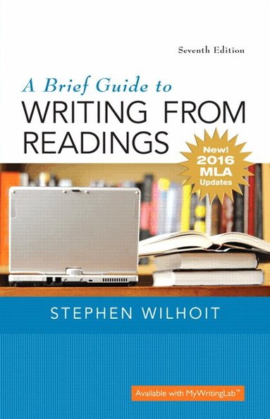 Stephen Wilhoit - Brief Guide to Writing from Readings, A,  MLA Update Edition, Häftad