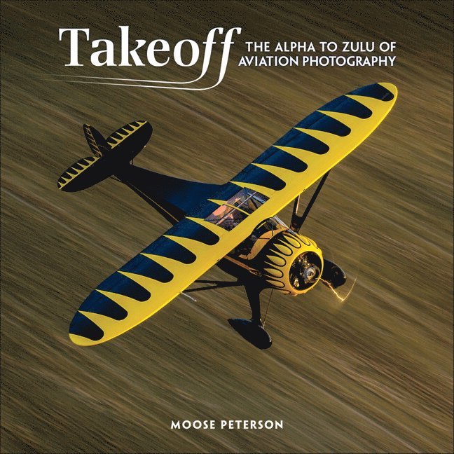 Moose Peterson - Peterson, M: Takeoff, Häftad