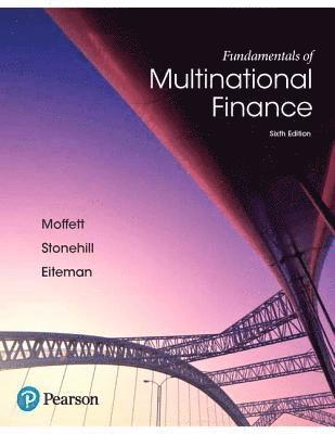 David Eiteman, Arthur Stonehill - Fundamentals of Multinational Finance Plus Mylab Finance with Pearson Etext -- Access Card Package [With Access Code], Inbunden