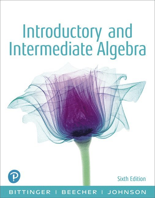 Introductory and Intermediate Algebra 1