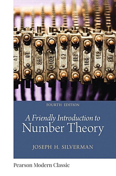 Joseph Silverman - Friendly Introduction to Number Theory, A (Classic Version), Häftad