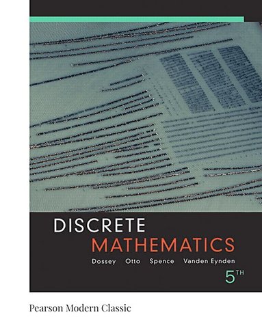 John Dossey, Albert Otto, Lawrence Spence, Charles Vanden Eynden - Discrete Mathematics (Classic Version), Häftad