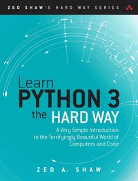 bokomslag Learn python 3 the hard way - a very simple introduction to the terrifyingl