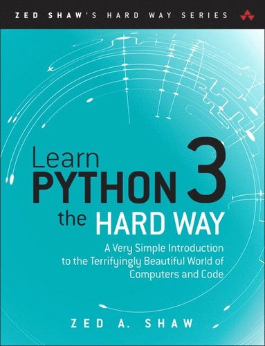 bokomslag Learn Python 3 the Hard Way