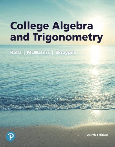 J. S. Ratti, Marcus McWaters, Leslaw Skrzypek - College Algebra and Trigonometry, Inbunden