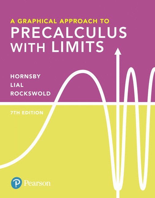 Graphical Approach to Precalculus with Limits, A 1