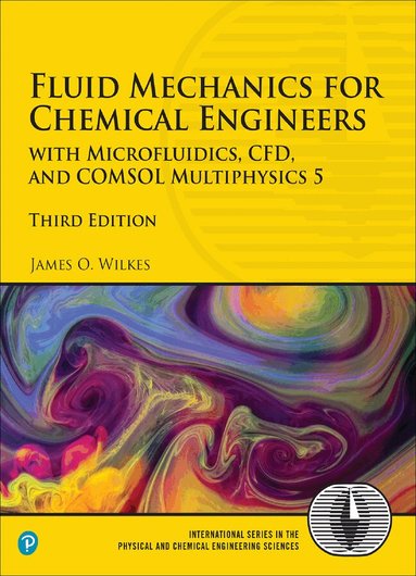 James Wilkes - Fluid Mechanics for Chemical Engineers, Häftad