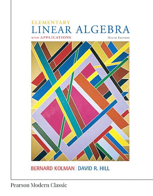 Elementary Linear Algebra with Applications (Classic Version)