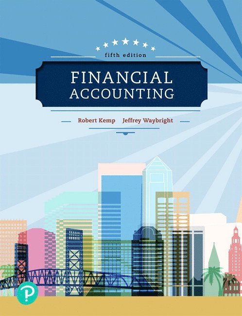 Robert Kemp, Jeffrey Waybright - Financial Accounting, Inbunden