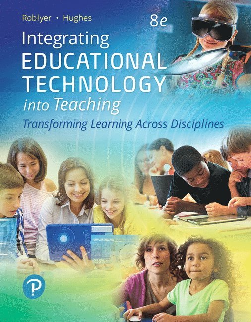 Integrating Educational Technology into Teaching 1