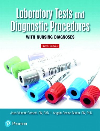Jane Corbett, Angela Banks - Laboratory Tests and Diagnostic Procedures with Nursing Diagnoses, Inbunden