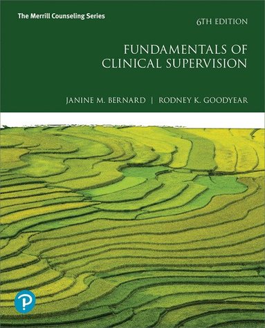 Janine Bernard, Rodney Goodyear - Fundamentals of Clinical Supervision, Inbunden