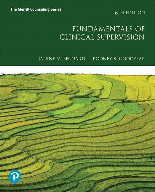 Janine Bernard, Rodney Goodyear - Fundamentals of Clinical Supervision, Inbunden