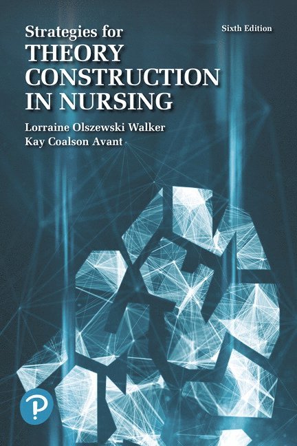 Lorraine Walker, Kay Avant - Strategies for Theory Construction in Nursing, Häftad