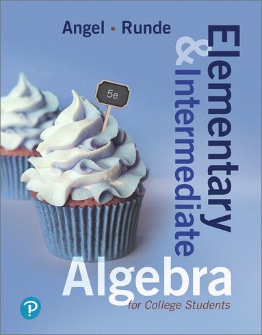 Allen Angel, Dennis Runde - Elementary and Intermediate Algebra for College Students, Inbunden