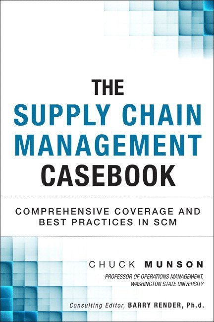 Supply Chain Management Casebook, The