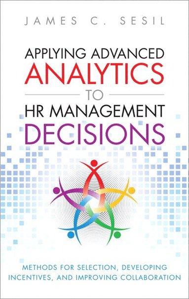 bokomslag Applying Advanced Analytics to HR Management Decisions