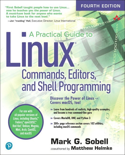 Practical Guide to Linux Commands, Editors, and Shell Programming, A 1